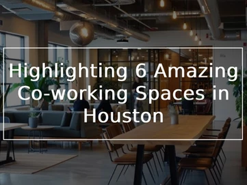 highlighting 6 amazing co working spaces in houston